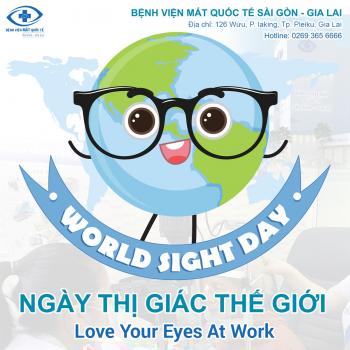 Hưởng ứng ngày thị giác thế giới - Love Your Eyes at Work