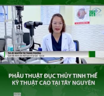 Bản tin y tế VTC14 - Điều trị đục thủy tinh thể tại Bệnh Viện Mắt Quốc Tế Sài Gòn Gia Lai